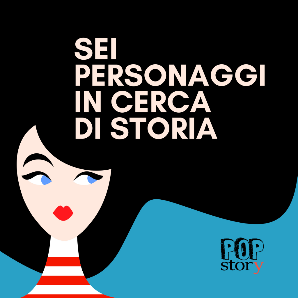 Sei personaggi in cerca di storia